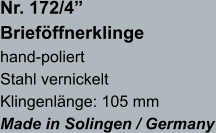Nr. 172/4”  Brieföffnerklinge hand-poliert Stahl vernickelt Klingenlänge: 105 mm Made in Solingen / Germany