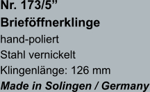 Nr. 173/5”  Brieföffnerklinge hand-poliert Stahl vernickelt Klingenlänge: 126 mm Made in Solingen / Germany