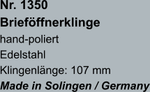 Nr. 1350  Brieföffnerklinge hand-poliert Edelstahl Klingenlänge: 107 mm Made in Solingen / Germany