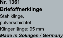 Nr. 1361  Brieföffnerklinge Stahlklinge, pulverschichtet Klingenlänge: 95 mm Made in Solingen / Germany